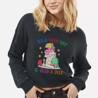 Its A Good Day To Read Bookworm Librarian Book Lover Gift Cropped Pullover Crew