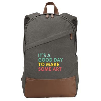 ItS A Good Day To Make Some Art Retro Artist Art Teacher Cotton Canvas Backpack