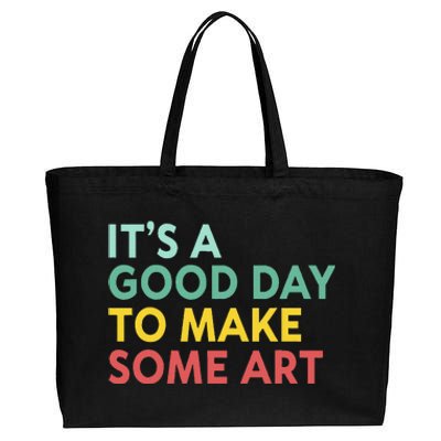 ItS A Good Day To Make Some Art Retro Artist Art Teacher Cotton Canvas Jumbo Tote