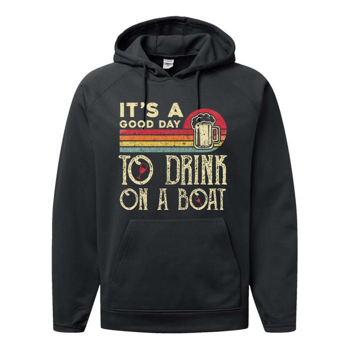 Its A Good Day To Drink On A Boat Performance Fleece Hoodie