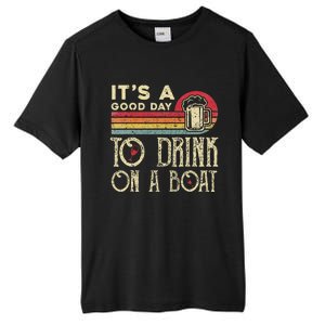 Its A Good Day To Drink On A Boat Tall Fusion ChromaSoft Performance T-Shirt