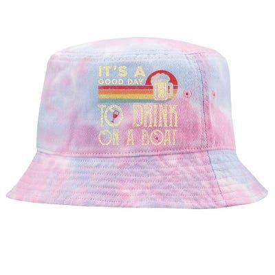 Its A Good Day To Drink On A Boat Tie-Dyed Bucket Hat