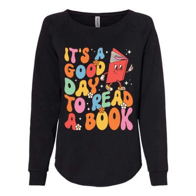 Its A Good Day To Read A Book Librarian Teacher Womens California Wash Sweatshirt