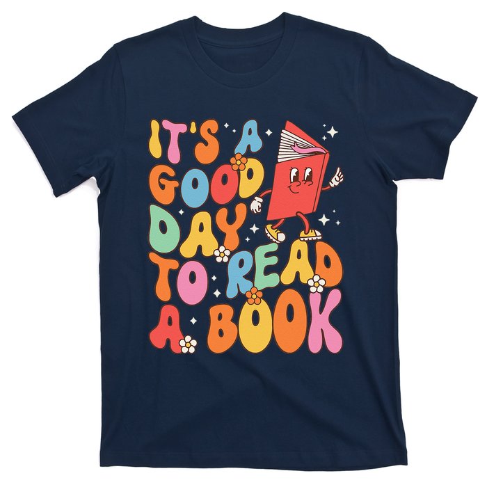 Its A Good Day To Read A Book Librarian Teacher T-Shirt