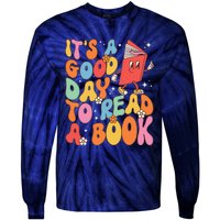 Its A Good Day To Read A Book Librarian Teacher Tie-Dye Long Sleeve Shirt