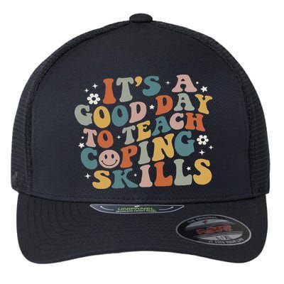 ItS A Good Day To Teach Coping Skills Inspirational Teacher Flexfit Unipanel Trucker Cap