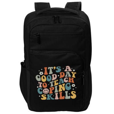 ItS A Good Day To Teach Coping Skills Inspirational Teacher Impact Tech Backpack