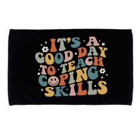 ItS A Good Day To Teach Coping Skills Inspirational Teacher Microfiber Hand Towel