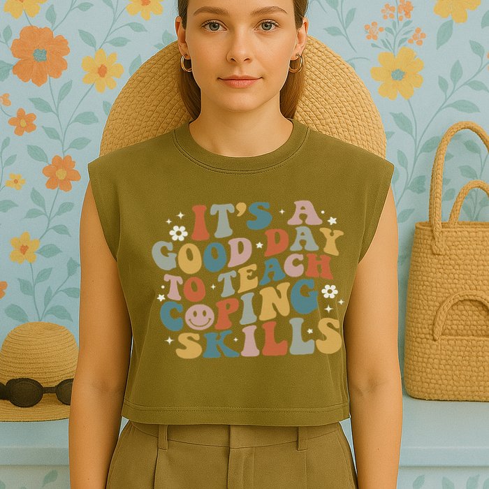 ItS A Good Day To Teach Coping Skills Inspirational Teacher Garment-Dyed Women's Muscle Tee