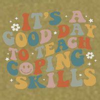 ItS A Good Day To Teach Coping Skills Inspirational Teacher Garment-Dyed Women's Muscle Tee