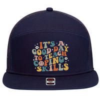 ItS A Good Day To Teach Coping Skills Inspirational Teacher 7 Panel Mesh Trucker Snapback Hat