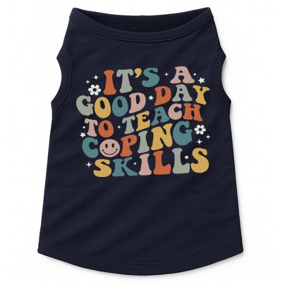 ItS A Good Day To Teach Coping Skills Inspirational Teacher Doggie Tank