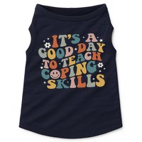 ItS A Good Day To Teach Coping Skills Inspirational Teacher Doggie Tank