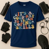 ItS A Good Day To Teach Coping Skills Inspirational Teacher Cooling Performance Crew T-Shirt