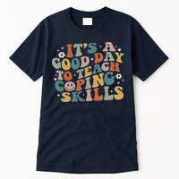 ItS A Good Day To Teach Coping Skills Inspirational Teacher Tall T-Shirt