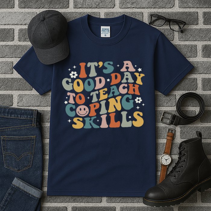 ItS A Good Day To Teach Coping Skills Inspirational Teacher Tall T-Shirt