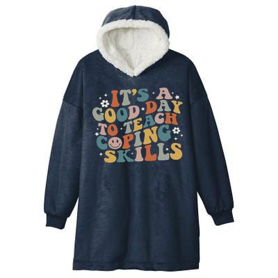 ItS A Good Day To Teach Coping Skills Inspirational Teacher Hooded Wearable Blanket
