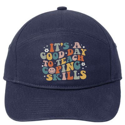 ItS A Good Day To Teach Coping Skills Inspirational Teacher 7-Panel Snapback Hat