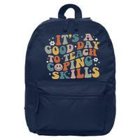 ItS A Good Day To Teach Coping Skills Inspirational Teacher 16 in Basic Backpack
