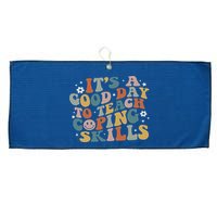 ItS A Good Day To Teach Coping Skills Inspirational Teacher Large Microfiber Waffle Golf Towel