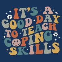 ItS A Good Day To Teach Coping Skills Inspirational Teacher Premium T-Shirt