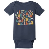 ItS A Good Day To Teach Coping Skills Inspirational Teacher Baby Bodysuit