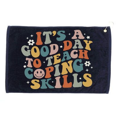 ItS A Good Day To Teach Coping Skills Inspirational Teacher Grommeted Golf Towel