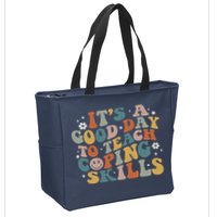 ItS A Good Day To Teach Coping Skills Inspirational Teacher Zip Tote Bag