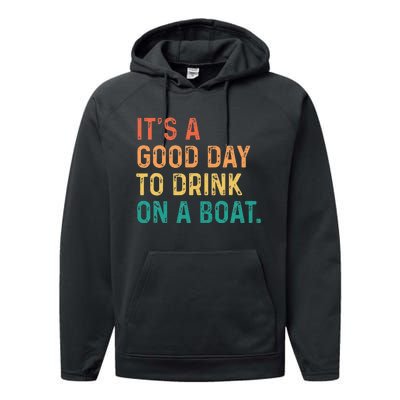 Its A Good Day To Drink On A Boat Color Boating Performance Fleece Hoodie