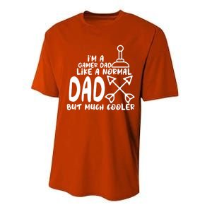 Im A Gamer Dad Like A Normal Dad But Much Cooler Player Gift Performance Sprint T-Shirt