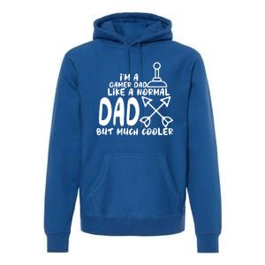 Im A Gamer Dad Like A Normal Dad But Much Cooler Player Gift Premium Hoodie