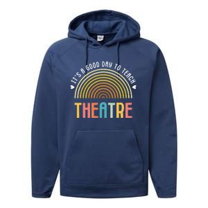 ItS A Good Day To Teach Theatre Drama Club School Teacher Performance Fleece Hoodie