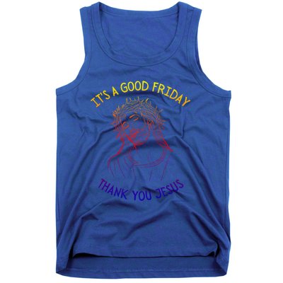 It's A Good Friday Thank You Jesus Easter Christian Church Cool Gift Tank Top