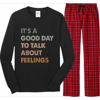 ItS A Good Day To Talk About Feelings Funny Mental Health Long Sleeve Pajama Set