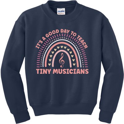 Its A Good Day To Teach Tiny Musicians Music Teacher Rainbow Kids Sweatshirt