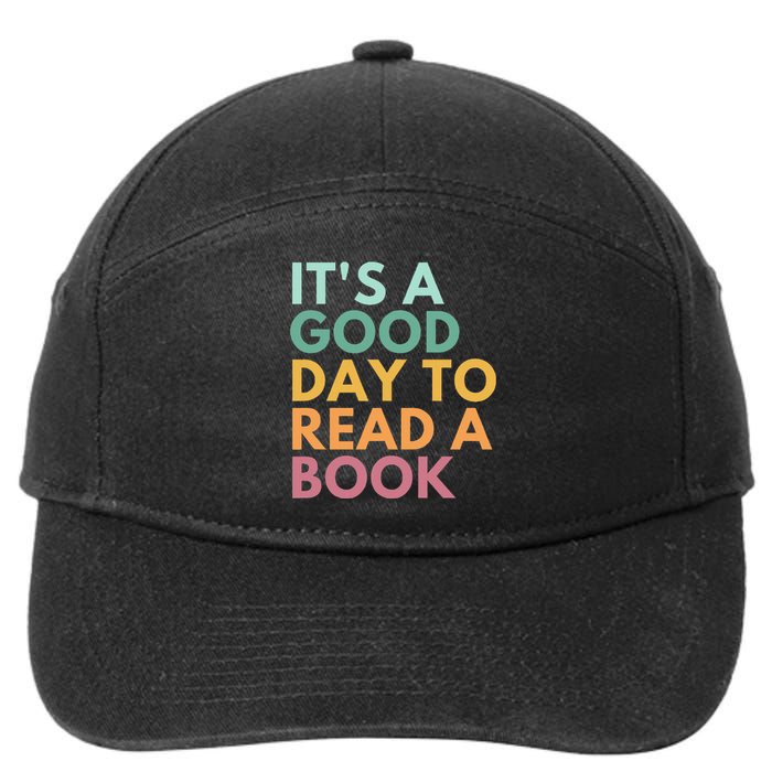 ItS A Good Day To Read A Book 7-Panel Snapback Hat