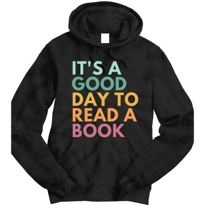 ItS A Good Day To Read A Book Tie Dye Hoodie