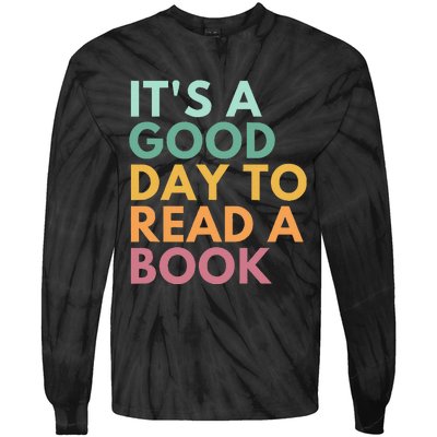 ItS A Good Day To Read A Book Tie-Dye Long Sleeve Shirt