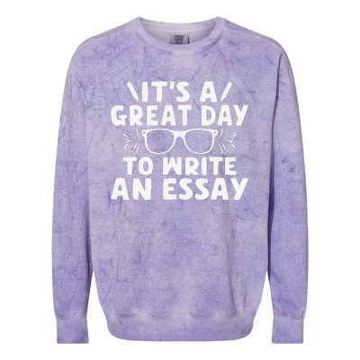 Its A Good Day To Write An Essay English Teacher Colorblast Crewneck Sweatshirt