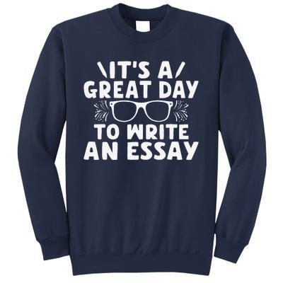 Its A Good Day To Write An Essay English Teacher Sweatshirt