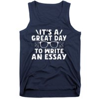 Its A Good Day To Write An Essay English Teacher Tank Top