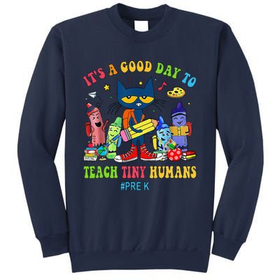 ItS A Good Day To Teach Tiny Humans Prek Cat Teacher Lover Sweatshirt