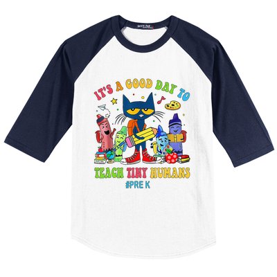 ItS A Good Day To Teach Tiny Humans Prek Cat Teacher Lover Baseball Sleeve Shirt