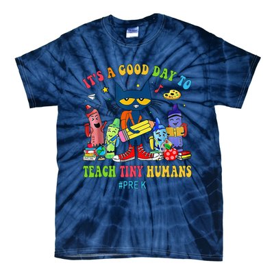 ItS A Good Day To Teach Tiny Humans Prek Cat Teacher Lover Tie-Dye T-Shirt