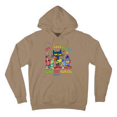 ItS A Good Day To Teach Tiny Humans Prek Cat Teacher Lover Hoodie