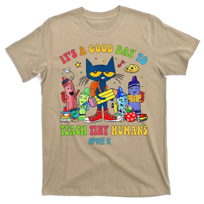 ItS A Good Day To Teach Tiny Humans Prek Cat Teacher Lover T-Shirt