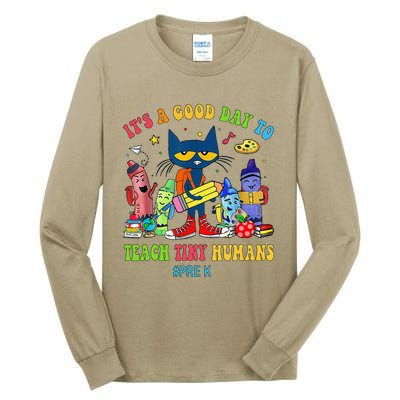 ItS A Good Day To Teach Tiny Humans Prek Cat Teacher Lover Tall Long Sleeve T-Shirt