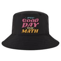 It's A Good Day To Do Math Cool Comfort Performance Bucket Hat