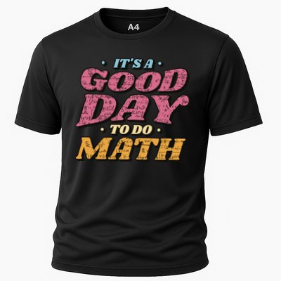 It's A Good Day To Do Math Performance Shirt