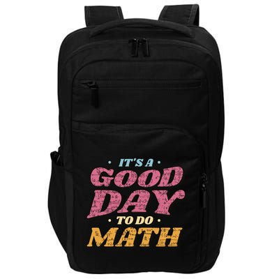 It's A Good Day To Do Math Impact Tech Backpack